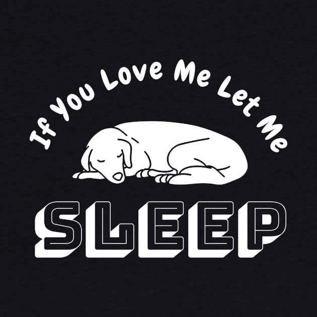 If You Love Me Let Me Sleep by Happysphinx